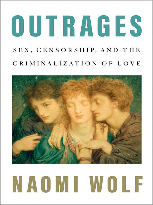 Title details for Outrages by Naomi Wolf - Available